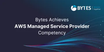 Bytes Achieve AWS Managed Service Provider Competency