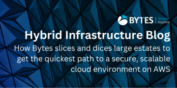 Bytes Blog: The quickest path to a secure, scalable cloud environment on AWS