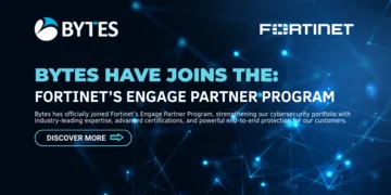 Bytes Software Services Joins Fortinet’s Engage Partner Program