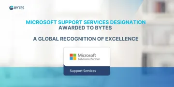 Bytes Awarded Microsoft Support Services Designation – A Global Recognition of Excellence