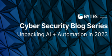 Bytes Blog: Unpacking AI + Automation in 2023