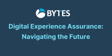 Digital Experience Assurance: Navigating the Future