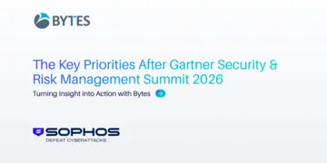 The Key Priorities After Gartner Security & Risk Management Summit 2026:  Turning Insight into Action with Bytes