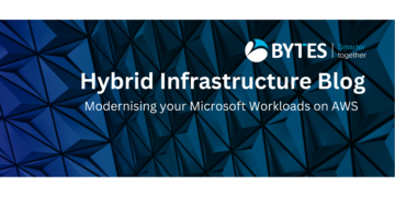 Bytes Blog: Modernising your Microsoft Workloads on AWS with Bytes