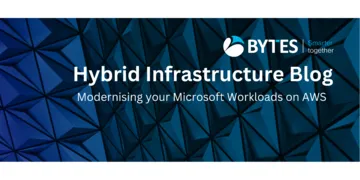 Bytes Blog: Modernising your Microsoft Workloads on AWS with Bytes