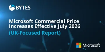 Microsoft Commercial Price Increases Effective July 2026 (UK-Focused Report)