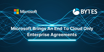 Microsoft Brings An End To Cloud Only Enterprise Agreements