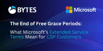 The End of Microsoft&rsquo;s Free Grace Periods: What the Extended Service Terms Mean for CSP Customers