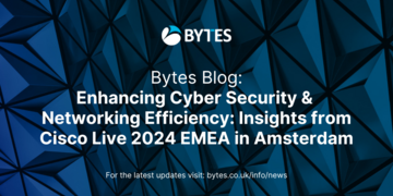 Enhancing Cyber Security and Networking Efficiency: Insights from Cisco Live 2024 EMEA in Amsterdam