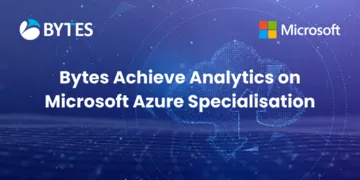 Bytes Achieve Analytics on Microsoft Azure Specialisation