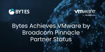Bytes Achieves VMware by Broadcom Pinnacle Partner Status